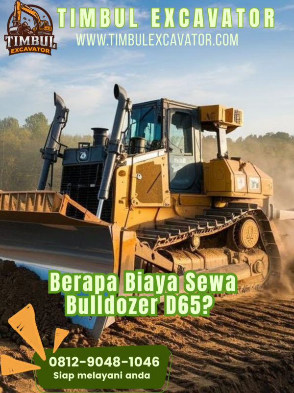 Berapa Biaya Sewa Bulldozer D65?