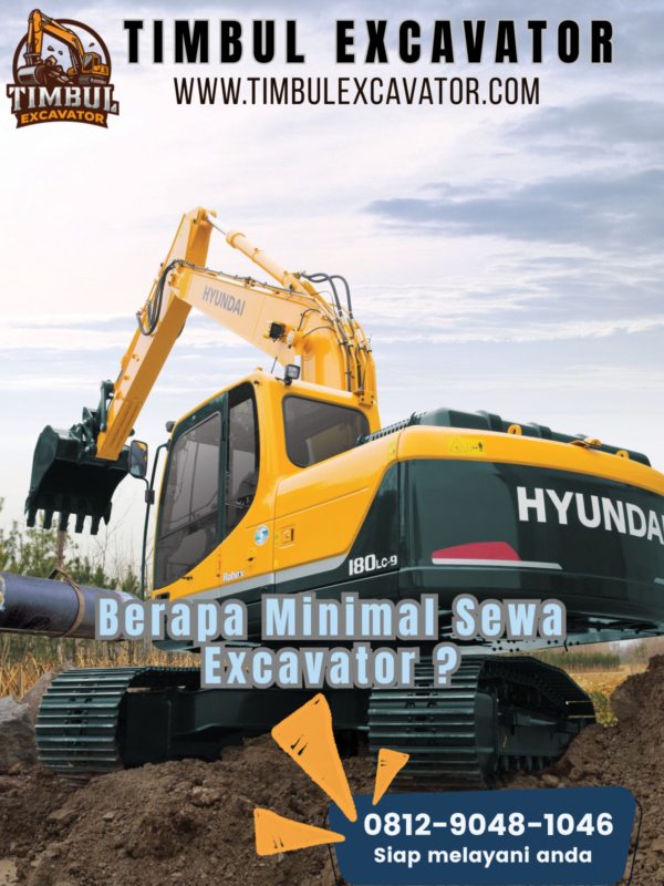 Berapa Minimal Sewa Excavator Berapa Minimal Sewa Excavator ?