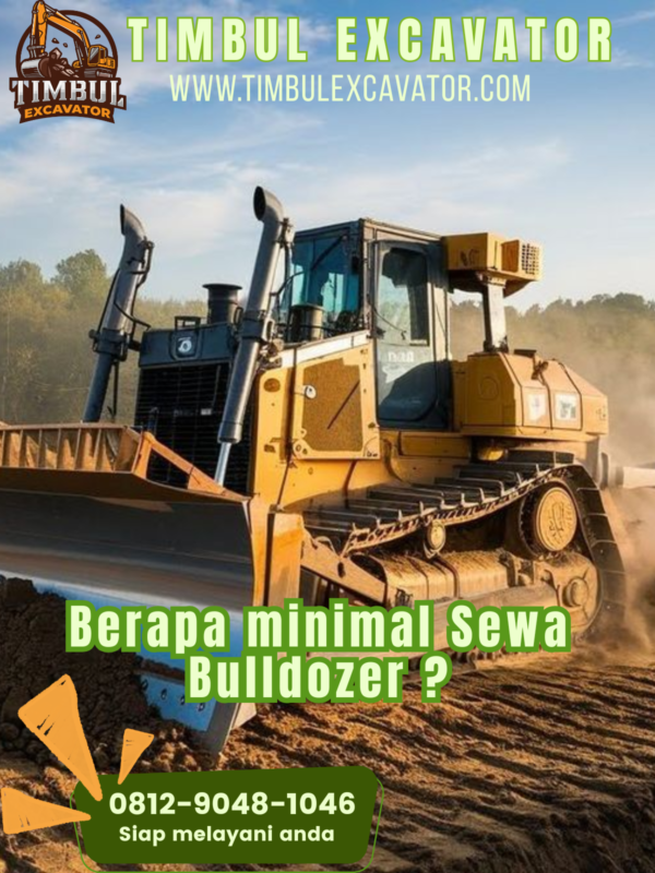 Berapa minimal sewa Bulldozer?