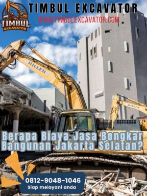 Berapa Biaya Jasa Bongkar Bangunan Jakarta Selatan?