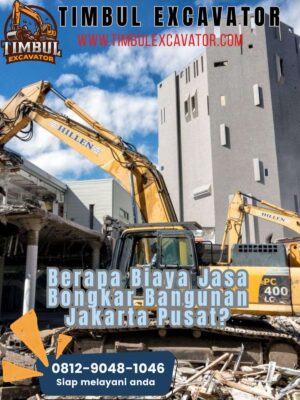 Berapa Biaya Jasa Bongkar Bangunan Jakarta Pusat?
